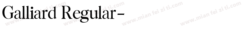 Galliard Regular字体转换